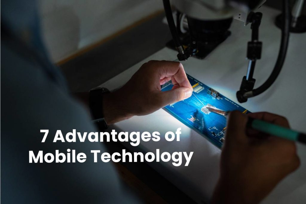 7 Advantages of Mobile Technology