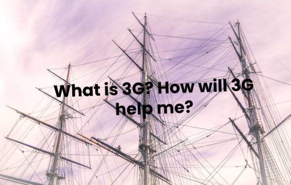  What is 3G? How will 3G Help Me?