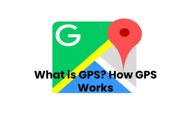  What is GPS? How GPS Works