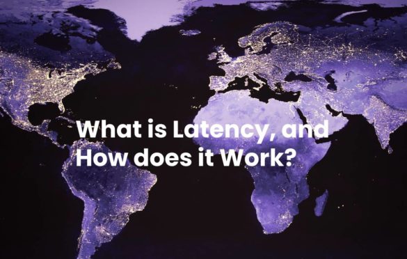  What is Latency, and How does it Work?