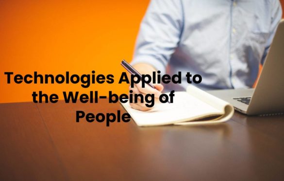  Technologies Applied to the Well-being of People