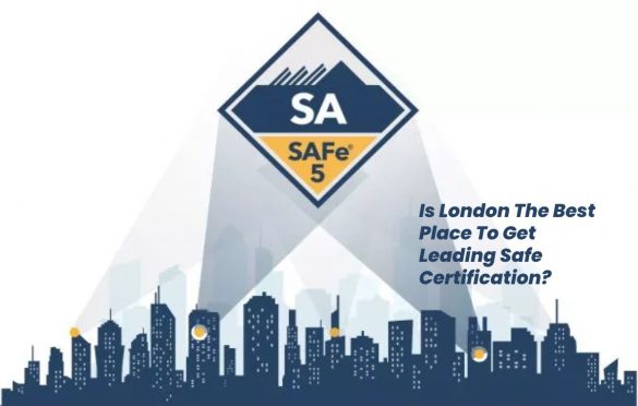 Is London The Best Place To Get Leading Safe Certification?
