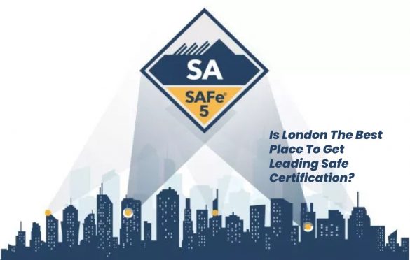 Is London The Best Place To Get Leading Safe Certification?