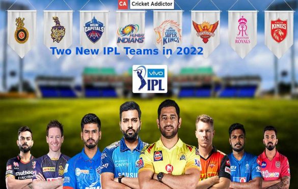  Two New IPL Teams in 2022