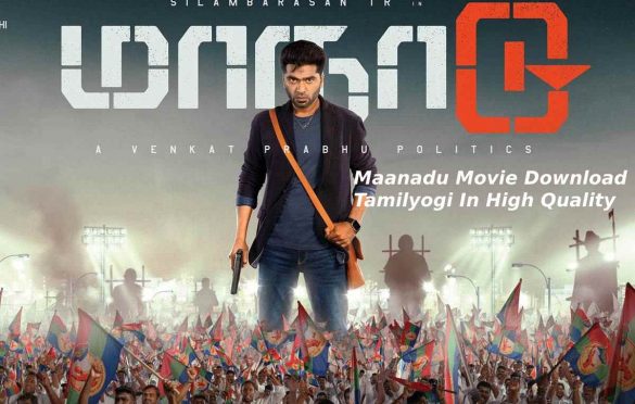 Maanadu Movie Download Tamilyogi In High Quality