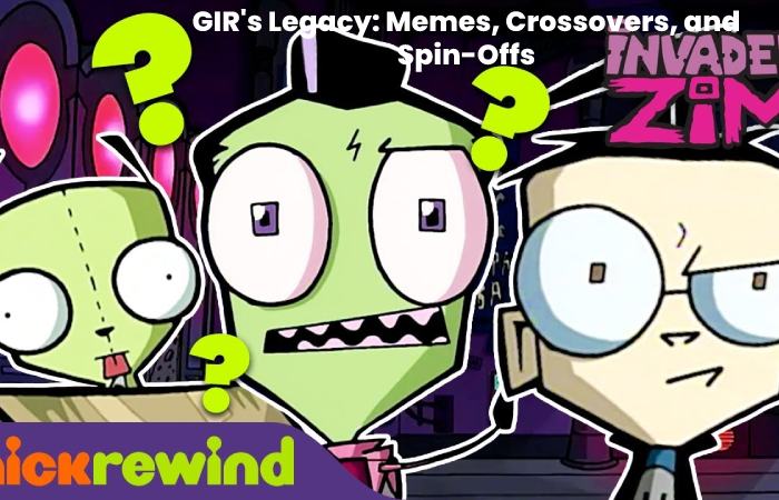 GIR's Legacy: Memes, Crossovers, and Spin-Offs