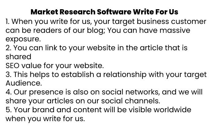Why Write for Us –  Market Research Software Write for Us