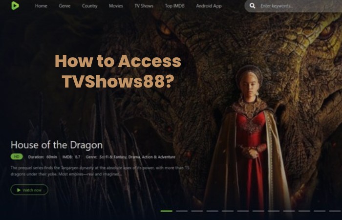 How to Access TVShows88?