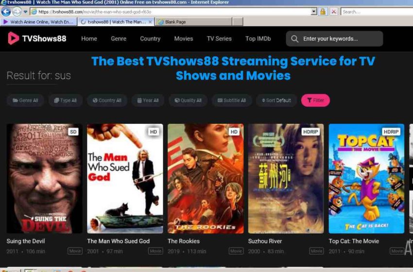  The Best TVShows88 Streaming Service for TV Shows and Movies