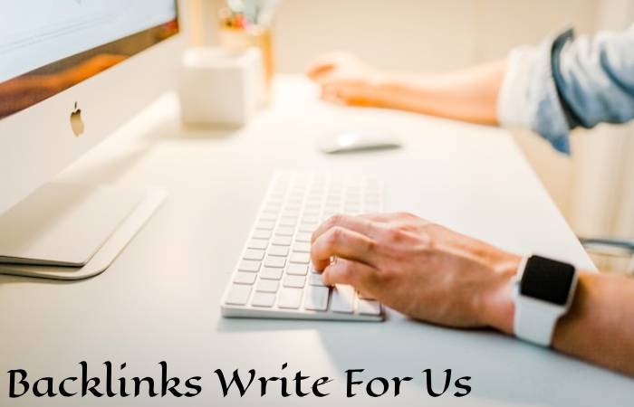 Backlinks Write For Us