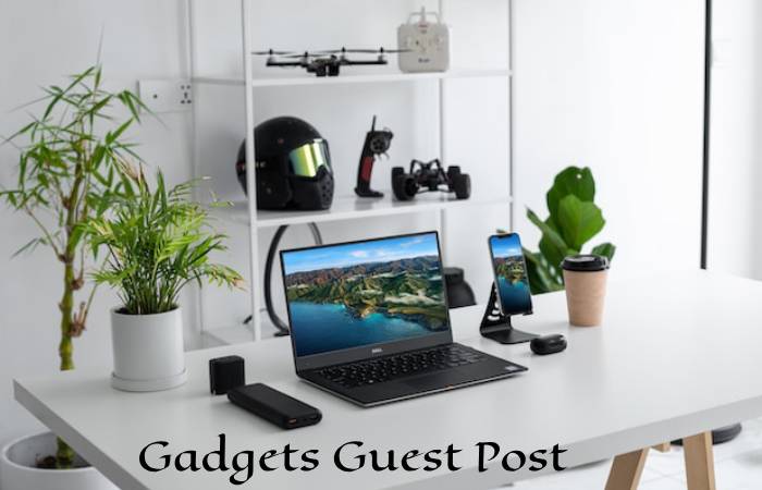 Gadgets Guest Post