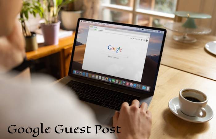 Google Guest Post